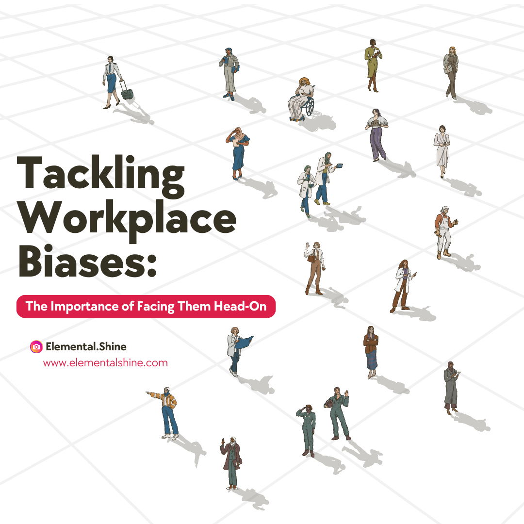 Tackling Workplace Biases: The Importance of Facing Them Head-On